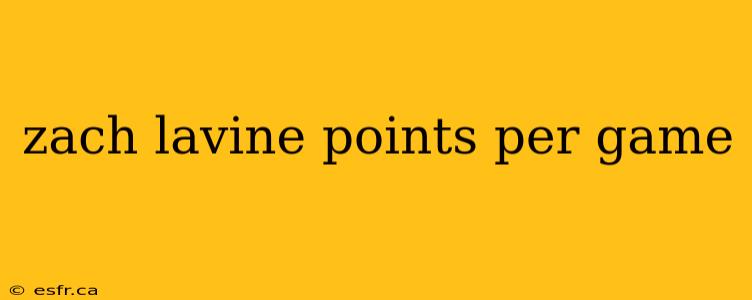 zach lavine points per game